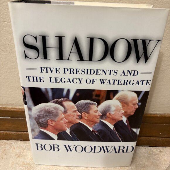 Shadow Five Presidents and the Legacy of Watergate Hardcover Book - Picture 1 of 3